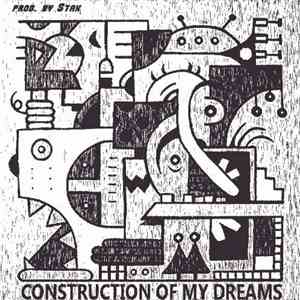 Stak - Construction Of My Dreams FLAC