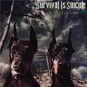 Survival Is Suicide - Retrovolution FLAC