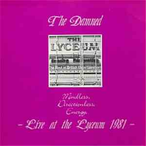 The Damned - Mindless, Directionless Energy - Live At The Lyceum 1981  FLAC