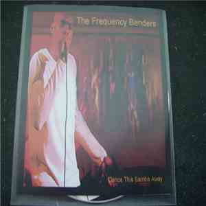 The Frequency Benders - Dance This Samba Away FLAC