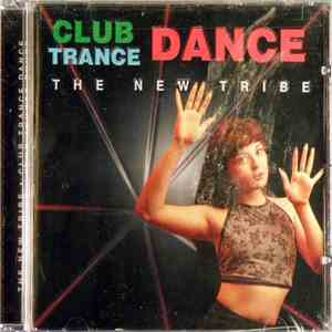 The New Tribe - Club Trance Dance FLAC