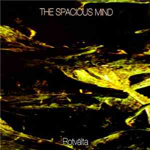The Spacious Mind - Rotvälta FLAC