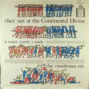 The Trombones, Inc. - They Met At The Continental Divide ("It Wasn't Exactly A Battle...") FLAC