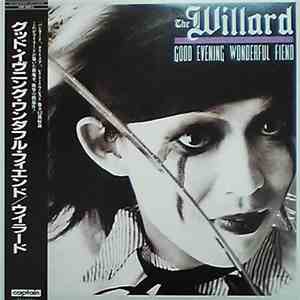 The Willard - Good Evening Wonderful Fiend FLAC
