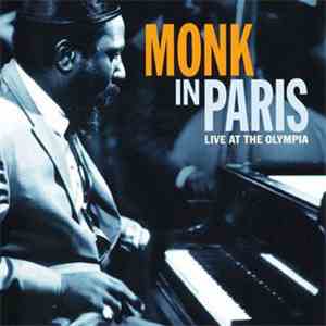 Thelonious Monk - Monk In Paris: Live At The Olympia FLAC