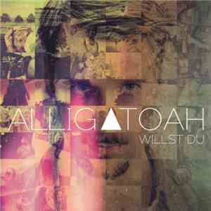 Alligatoah - Willst Du FLAC