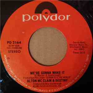Alton McClain & Destiny - My Destiny / We're Gonna Make It FLAC