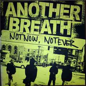 Another Breath - Not Now, Not Ever FLAC