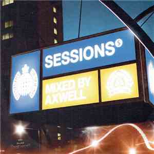 Axwell - Sessions FLAC