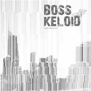 Boss Keloid - Angular Beef Lesson FLAC