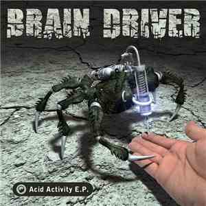 Brain Driver - Acid Activity E.P. FLAC