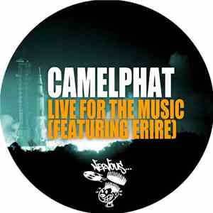 Camelphat Featuring Erire - Live For The Music FLAC