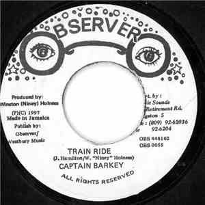 Captain Barkey / Niney & The Observers - Train Ride / Jason Lee In Action FLAC