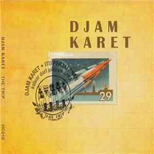 Djam Karet - The Trip FLAC