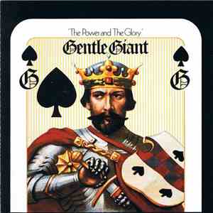 Gentle Giant - The Power And The Glory FLAC