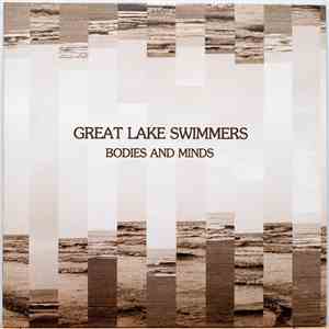 Great Lake Swimmers - Bodies And Minds FLAC