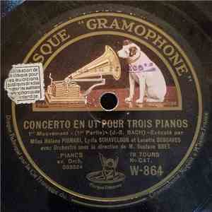 J. S. Bach, Mlle Hélène Pignari, Lydia Schavelson Et Lucette Descaves Avec Orchestre Sous La Direction De M. Gustave Bret - Concerto En Ut Pour Trois Pianos FLAC
