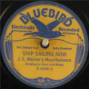 J.E. Mainer's Mountaineers - Ship Sailing Now / This World Is Not My Home FLAC