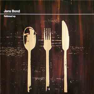 Jens Bond - Flatbread EP FLAC