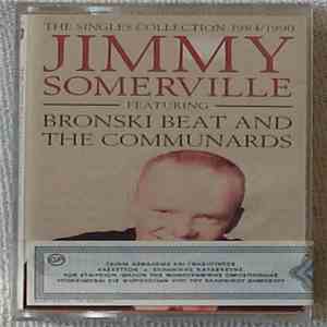 Jimmy Somerville Featuring Bronski Beat And The Communards - The Singles Collection 1984/1990 FLAC