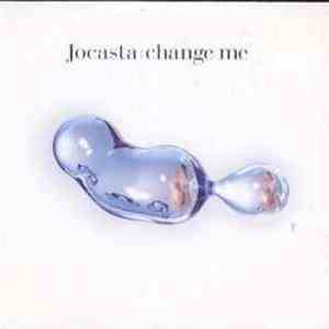 Jocasta - Change Me FLAC