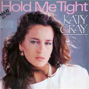 Katy Gray - Hold Me Tight FLAC