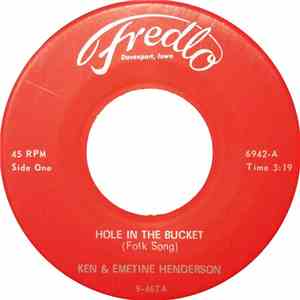 Ken Henderson , Emetine Henderson - Hole In The Bucket / Yellow Bird FLAC