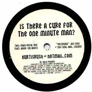 Kurtis Rush - Is There A Cure For The One Minute Man? FLAC