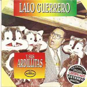 Lalo Guerrero Y Sus Ardillitas - Lalo Guerrero Y Sus Ardillitas FLAC