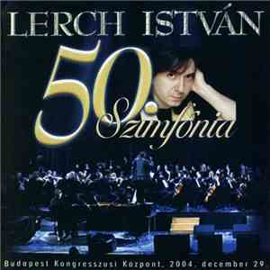 Lerch István - 50. Szimfónia FLAC