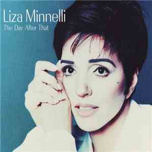 Liza Minnelli - The Day After That FLAC