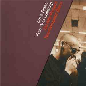 Luke Slater - Fear And Loathing FLAC