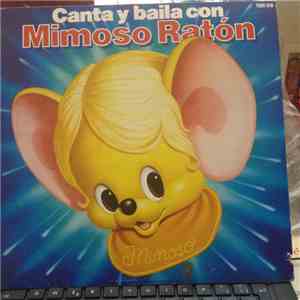Mimoso Raton - Canta Y Baila Con Mimoso Raton FLAC
