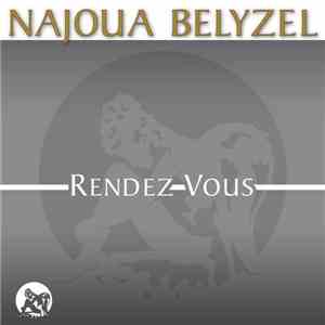 Najoua Belyzel - Rendez-vous (Edit) FLAC