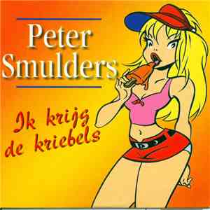 Peter Smulders - Ik Krijg De Kriebels FLAC