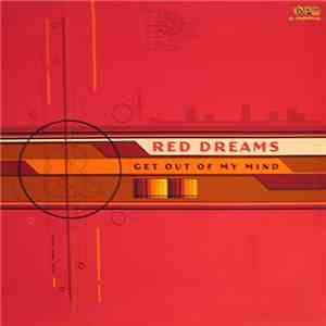 Red Dreams - Get Out Of My Mind FLAC