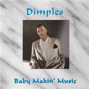Richard 'Dimples' Fields - Baby Makin' Music FLAC