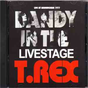 T. Rex - Dandy In The Livestage FLAC
