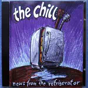 The Chill  - News From The Refrigerator FLAC