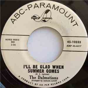 The Dalmatians  - I'll Be Glad When Summer Comes FLAC