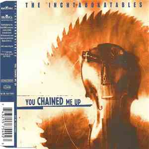 The Inchtabokatables - You Chained Me Up FLAC