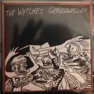 The Wytches - Gravedweller FLAC