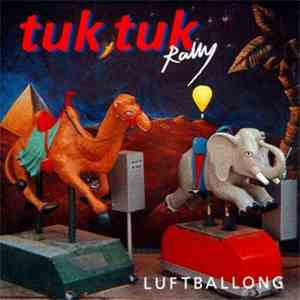 Tuk Tuk Rally - Luftballong FLAC