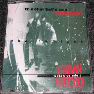 Urban Voodoo  - The Chartist's Soul (The Remixes) FLAC
