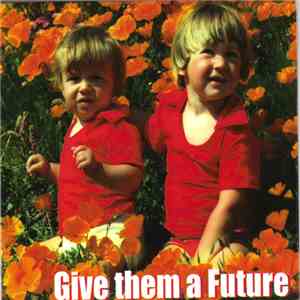 Various - Give Them A Future FLAC