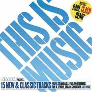 Various - This Is Music (15 New & Classic Tracks) FLAC