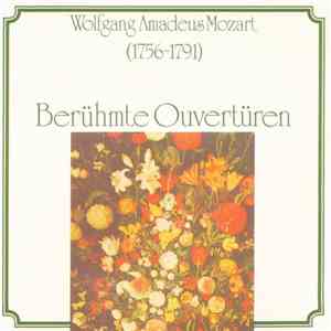 Wolfgang Amadeus Mozart - Berühmte Overtüren FLAC
