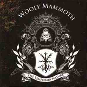 Wooly Mammoth  - The Temporary Nature FLAC