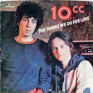 10cc - The Things We Do For Love FLAC