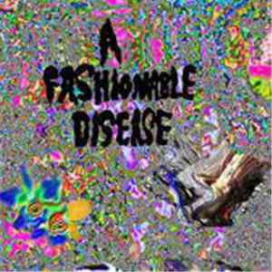A Fashionable Disease - A Fashionable Disease FLAC